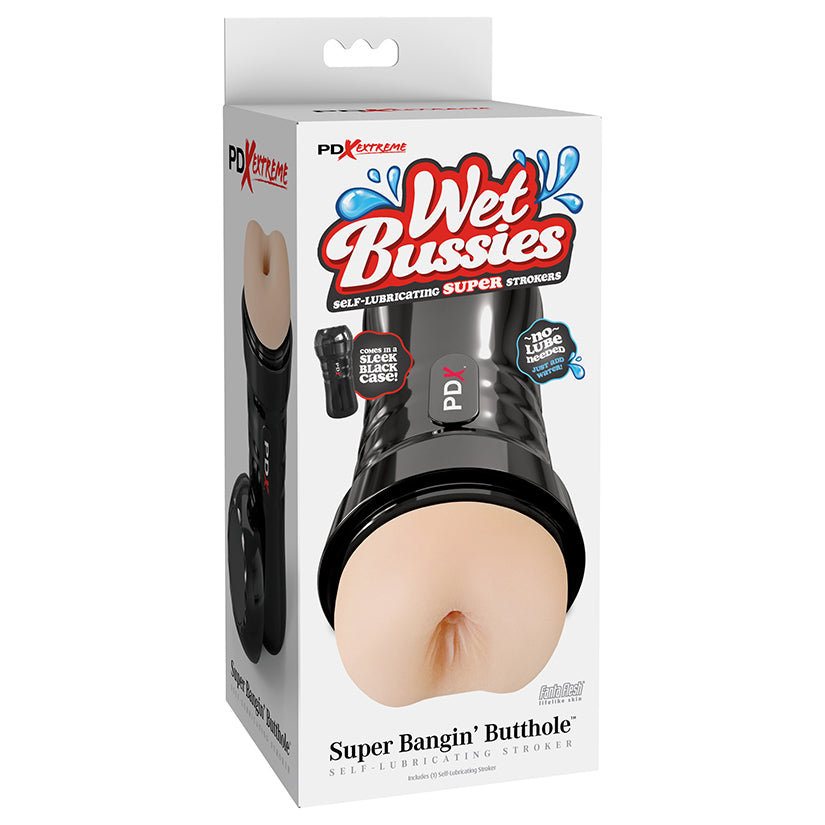PDX Extreme Wet Bussies Super Bangin Butthole-Light